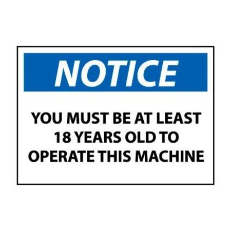 NATIONAL MARKER CO Machine Labels - Notice You Must Be 18 Years Old To Operate This Machine N373AP